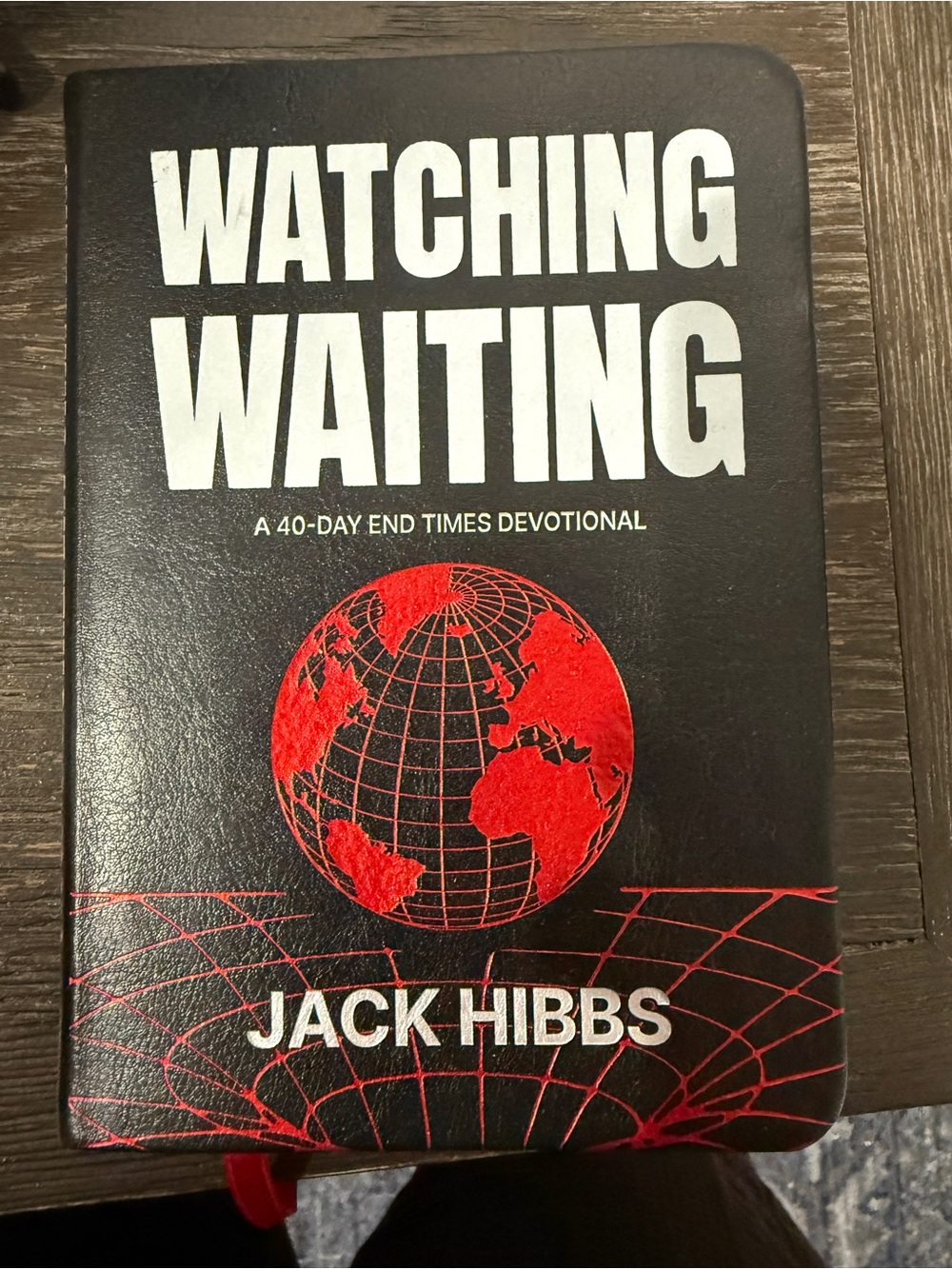 Watching Waiting by Jack Hibbs - Black & Red Devotional